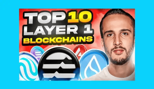 Top 10 Layer 1 Blockchains