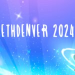 2024 ETHDenver Hackathon