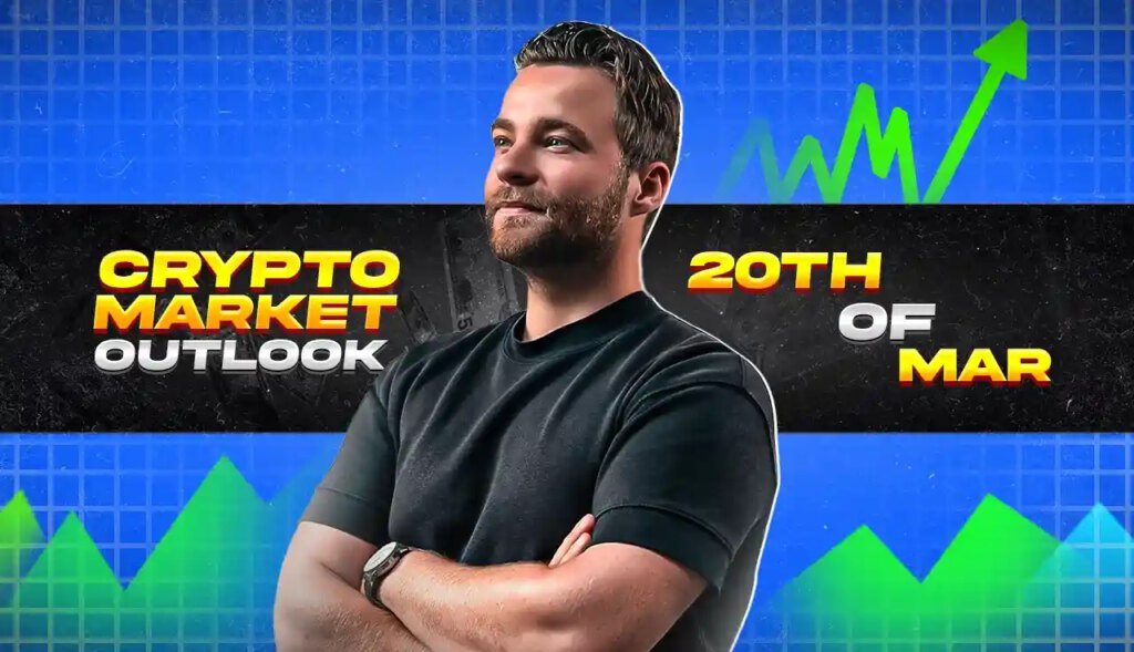 Crypto Market Outlook - 20th Of March 2024