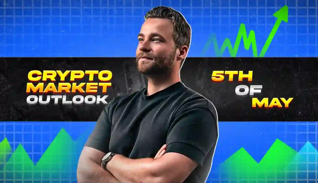 Crypto Market Outlook - 5th Of May 2024